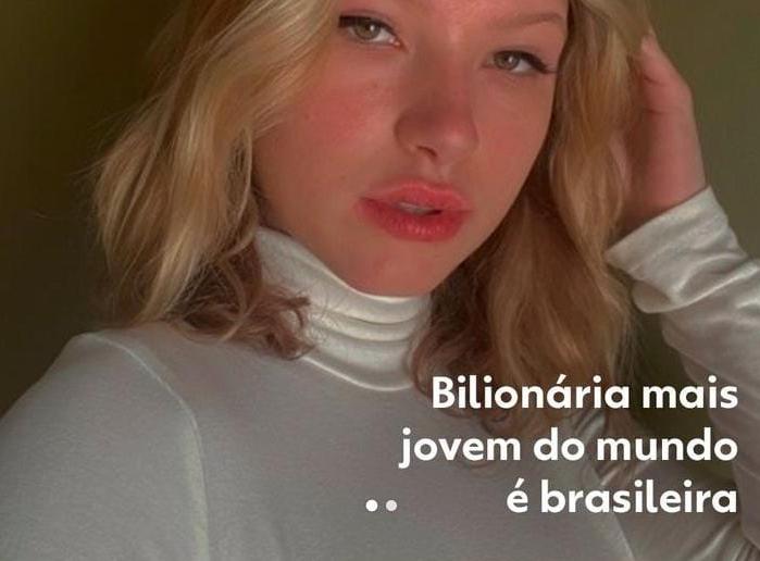 Brasileira considerada a bilionária mais jovem do mundo ‘ganhou’ em média R$ 763 mil por dia desde que nasceu