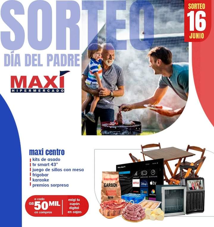 Participe del sorteo de fabulosos premios para festejar con Papá en MAXI