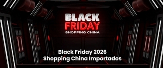 Black Friday 2026Shopping China Importados